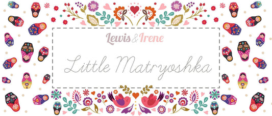 Lewis & Irene Little Matryoshka Fabric Collection 10 Yard Bundle