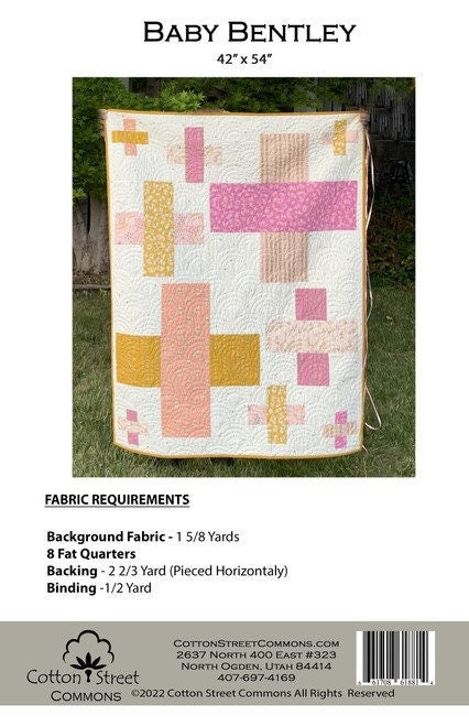 Cotton Street Commons Baby Bentley Quilt Pattern Finished Size: 42”x54”