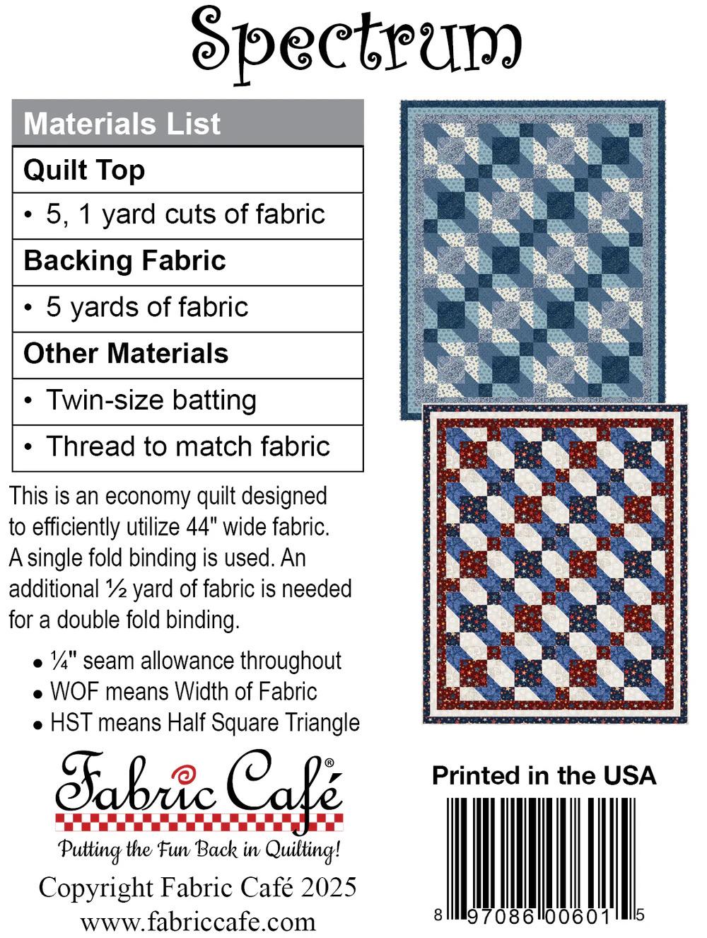 Fabric Cafe Spectrum Quilt Pattern - Uses Only 5 Yards of Fabric 092526 Finished Size 58"x70"