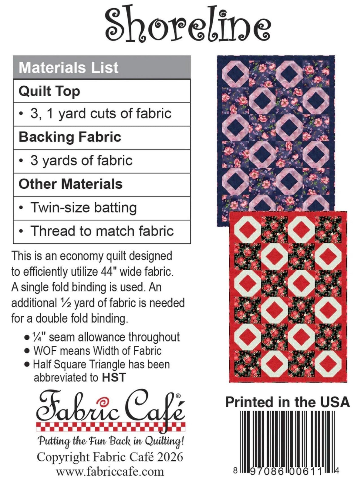 Fabric Cafe Shoreline Quilt Pattern - Uses Only 3 Yards of Fabric Finished Size: 39"x57"