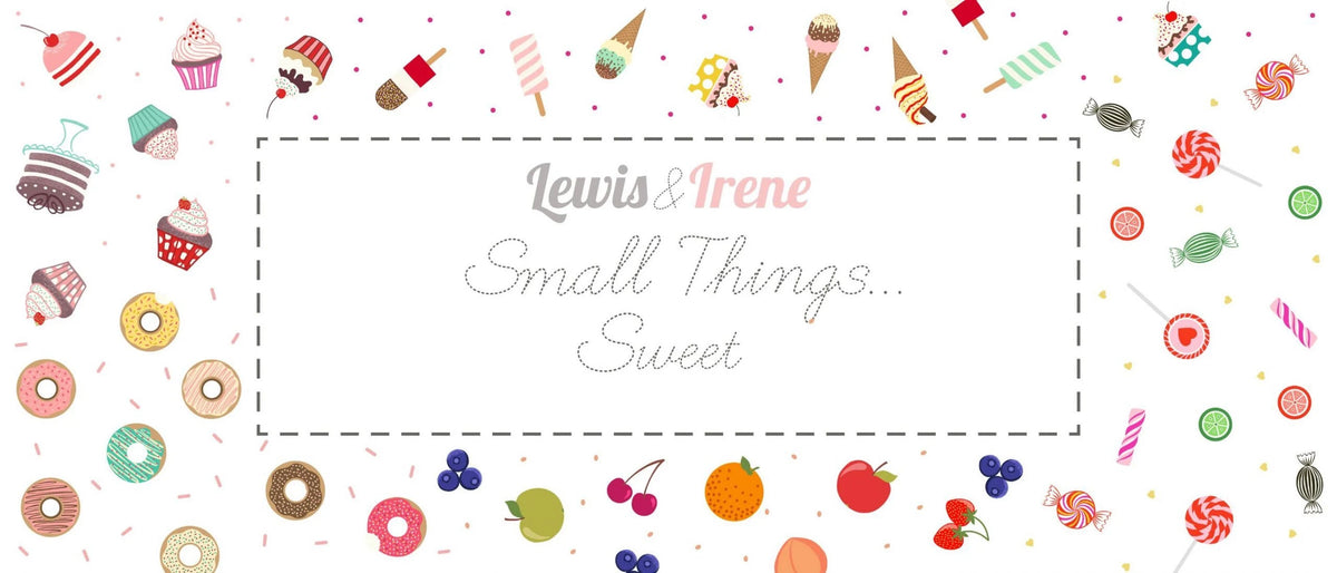 Lewis & Irene Small Things Sweet Fabric Collection
