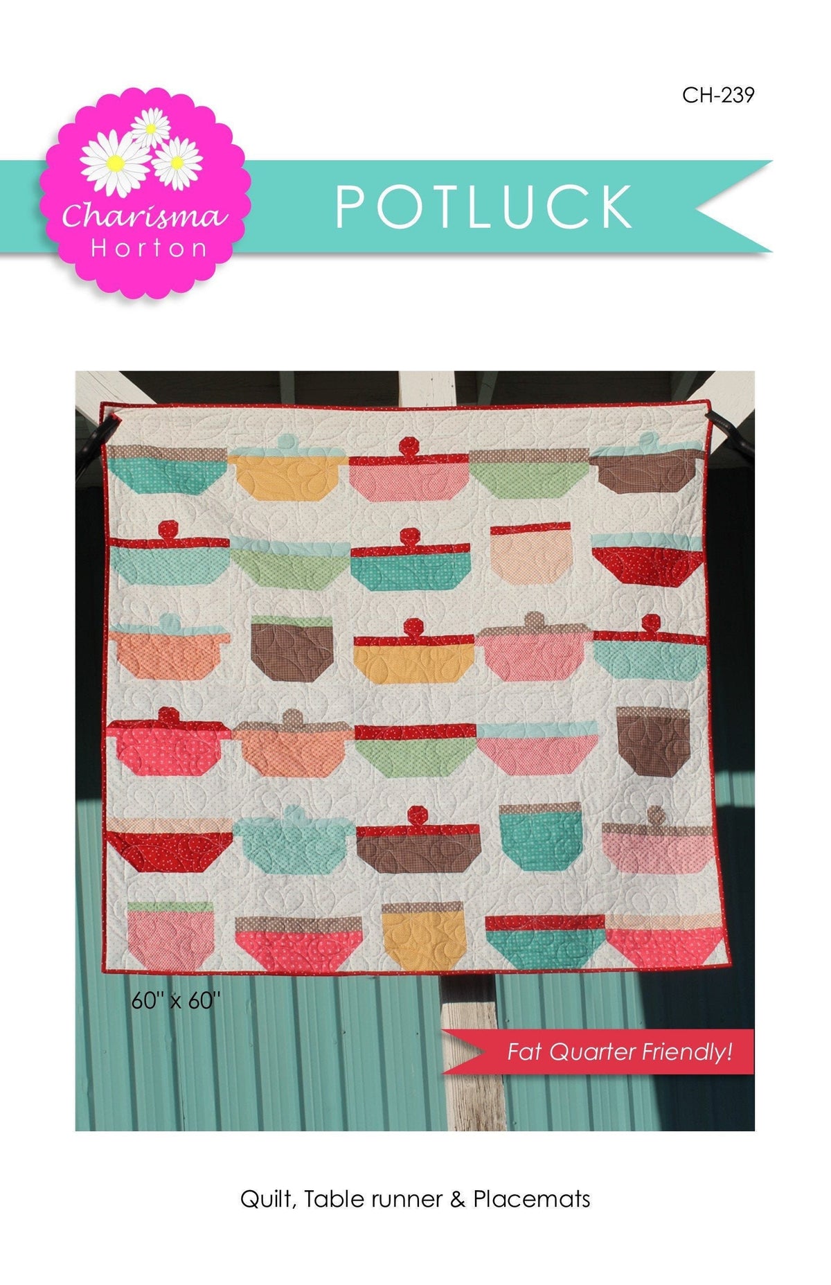 Charisma Horton Pot Luck Quilt Pattern Finished Size: 60"x60"