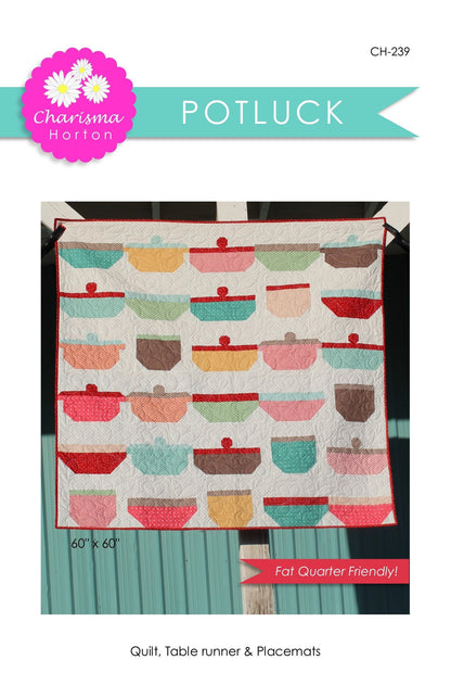 Charisma Horton Pot Luck Quilt Pattern Finished Size: 60"x60"