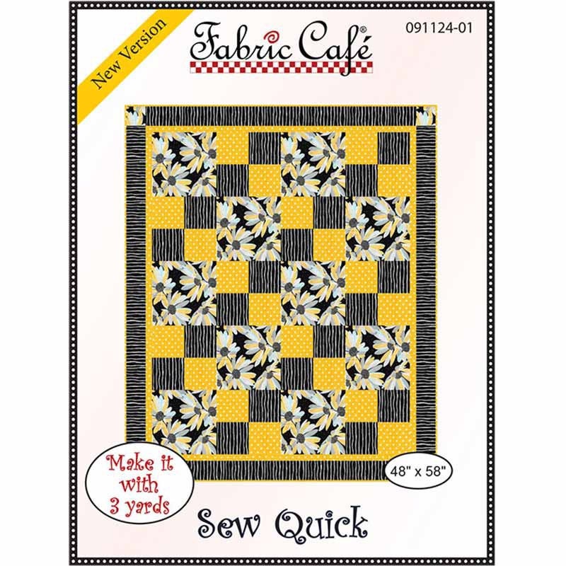 Fabric Cafe Sew Quick Quilt Pattern Finished Size 48”x58”