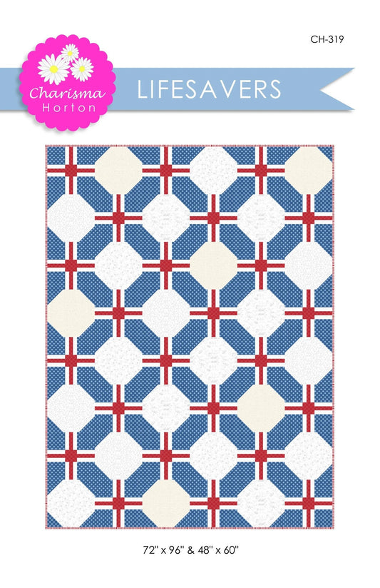 Charisma Horton Lifesavers Quilt Pattern - 2 Size Variations Per Pattern