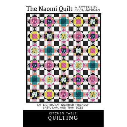 Erica Jackman Kitchen Table Quilting The Naomi Quilt Pattern - 3 Size Variations Per Pattern