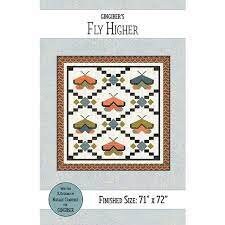 Gingiber's Fly Higher Quilt Pattern Finished Size: 71"x72"