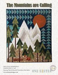 One Sister Janet Rae Nesbit The Mountains are Calling Quilt Pattern Book Finished Size: 51"x60"