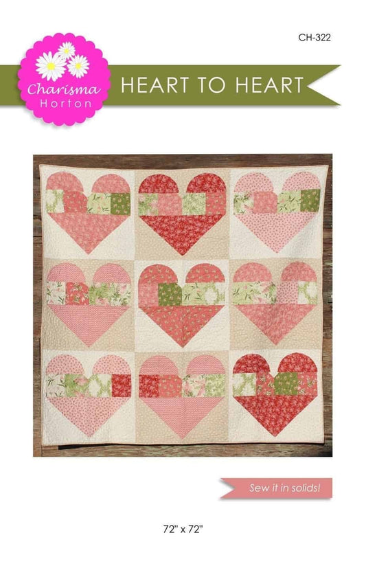 Charisma Horton Heart to Heart Quilt Pattern Finished Size: 72"x72"