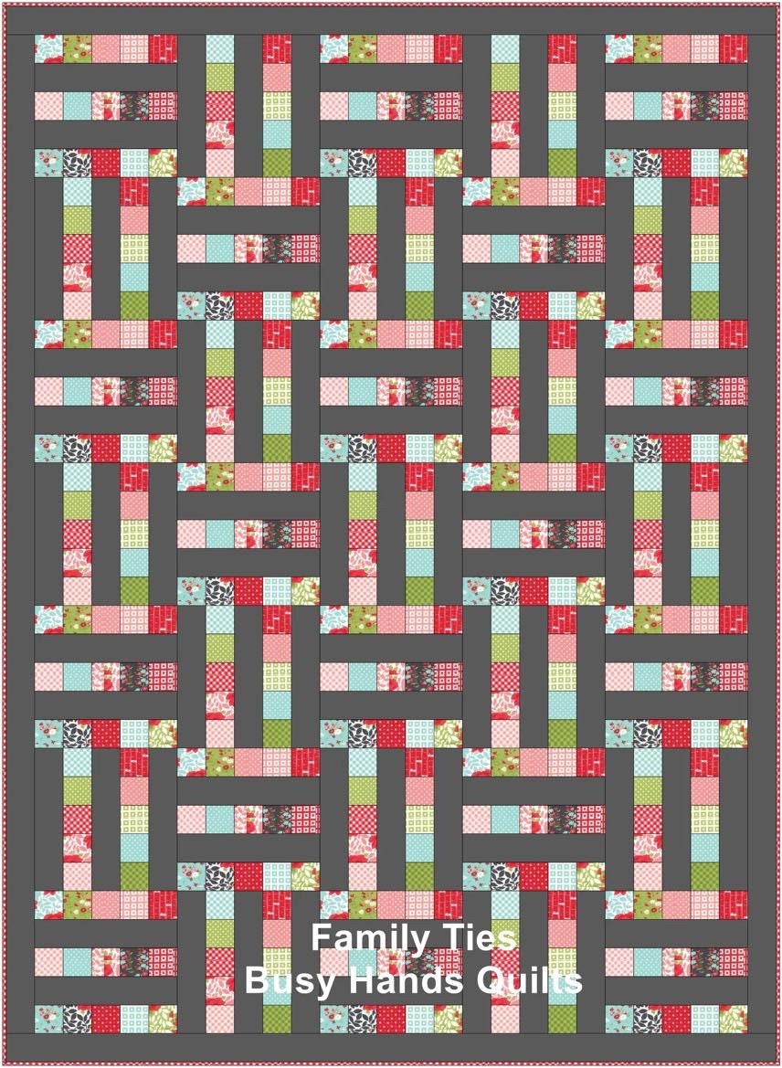 Busy Hands Quilts Family Ties Quilt Pattern - 6 Size Variations Per Pattern
