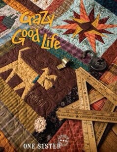 One Sister Janet Rae Nesbit Crazy Good Life Quilt Pattern Book - 11 Patterns & Creative Ideas Per Book (Softcover)