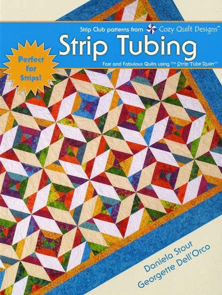 Cozy Quilt Designs Strip Tubing Pattern Book