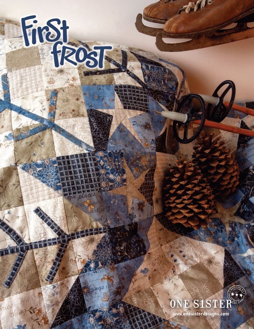 One Sister First Frost Quilt Pattern Book Finished Size: 66"x66"