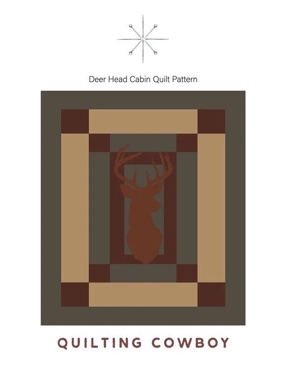 Quilting Cowboy Deer Head Cabin Quilt Pattern (2 Size Variations Per Pattern)