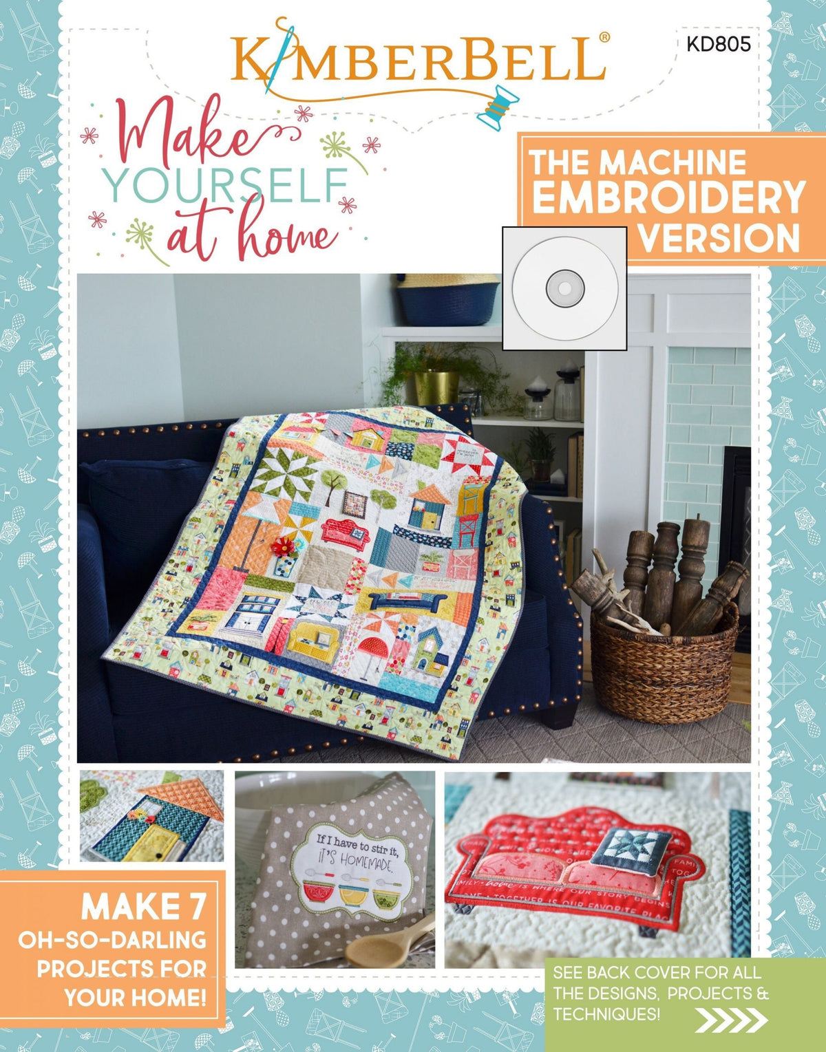 RETIRED!!! Kimberbell Make Yourself at Home Collection Bundle (CD, Fabric Kit, & Emellishment Kit) - Optional Thread Set Available