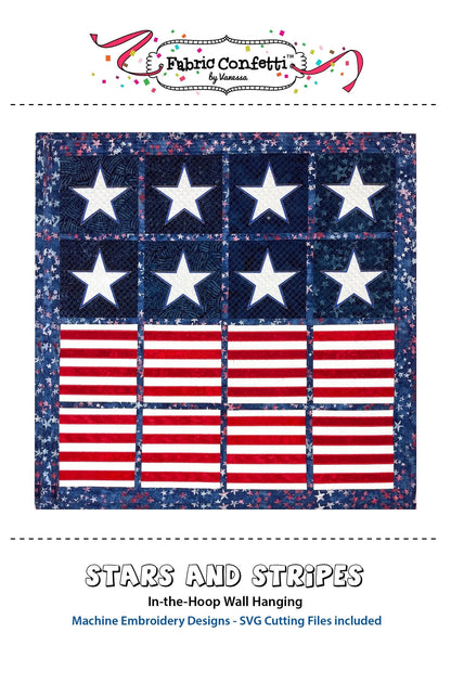 Fabric Confetti Stars & Stripes In-the-Hoop Wall Hanging Machine Embroidery CD - 2 Size Variations Per Pattern - BONUS SVG Files