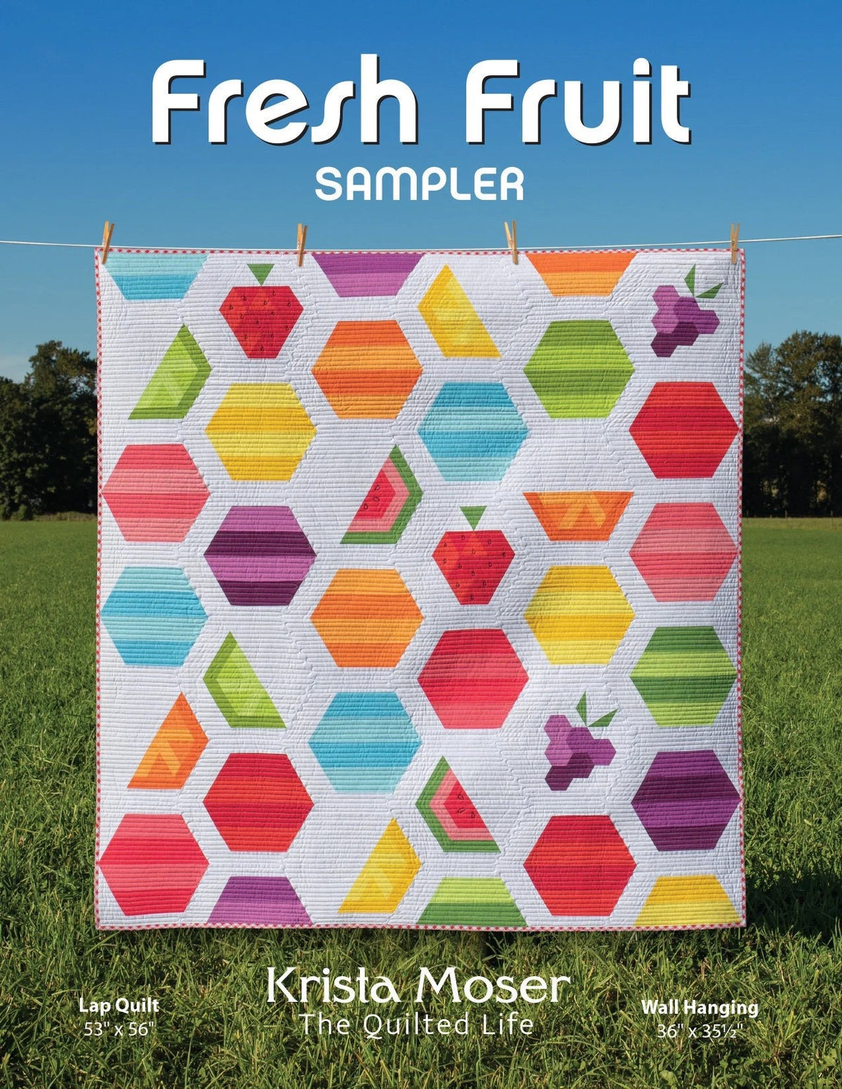 Krista Moser's The Quilted Life Fresh Fruit Sampler Quilt Pattern - 2 Size Variations Per Pattern