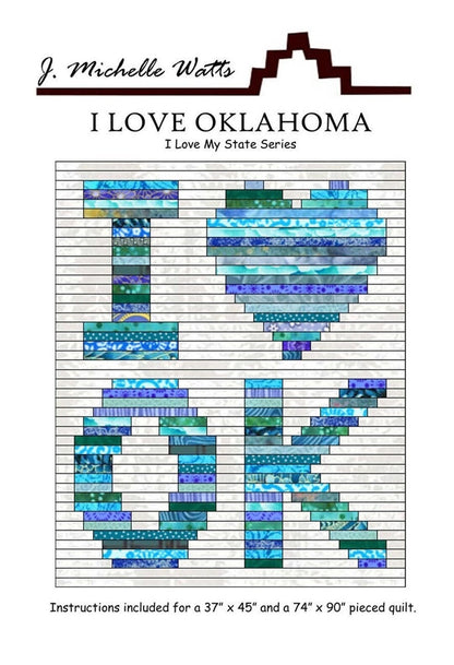 J. Michelle Watts I Love My State Oklahoma Quilt Pattern - 2 Size Variations Per Pattern