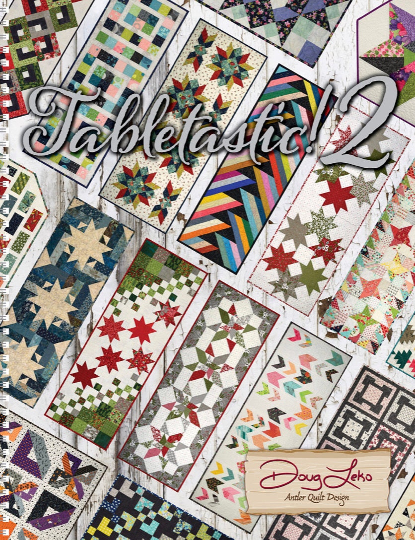 Doug Leko Antler Quilt Designs Tabletastic! 2 Pattern Book - 20 Patterns Per Book (Spiral Bound)