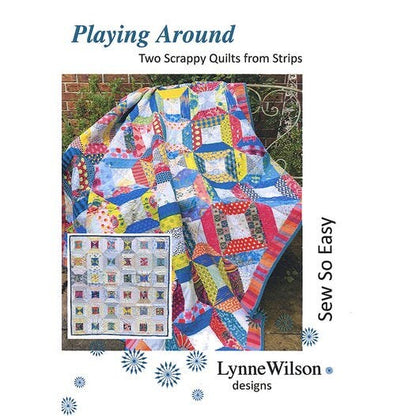 Lynne Wilson Designs Playing Around Quilt Pattern - 2 Size Variations Per Pattern