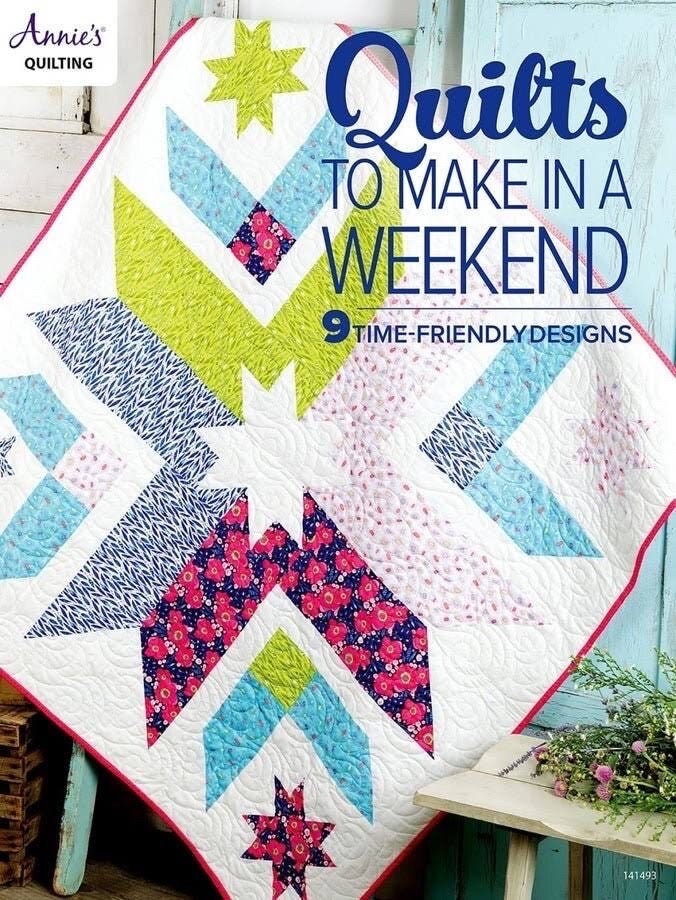 Annie's Quilting Quilts To Make In A Weekend Pattern Book (9 Patterns Per Book)