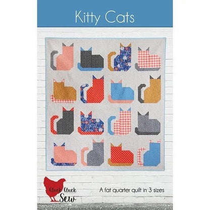 Cluck Cluck Sew Kitty Cats Quilt Pattern - 3 Size Variations Per Pattern