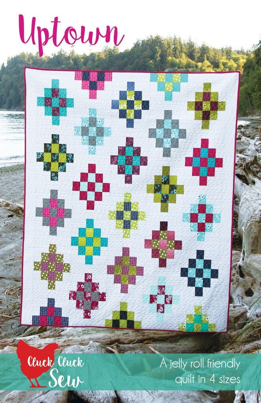 Cluck Cluck Sew Uptown Quilt Pattern - 4 Size Variations Per Pattern