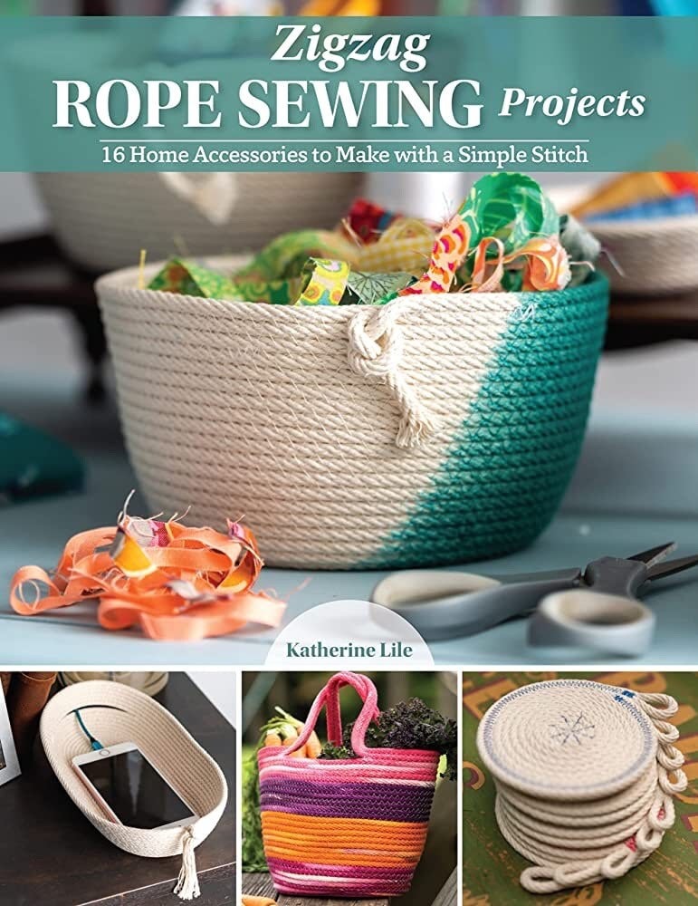 Katherine Lile Zigzag Rope Sewing Projects - 16 Projects Per Book (Softcover)