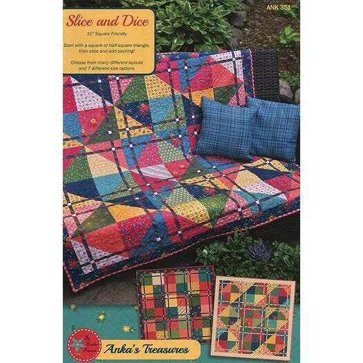 Anka's Treasures Slice and Dice Quilt Pattern - 7 Size Variations Per Pattern