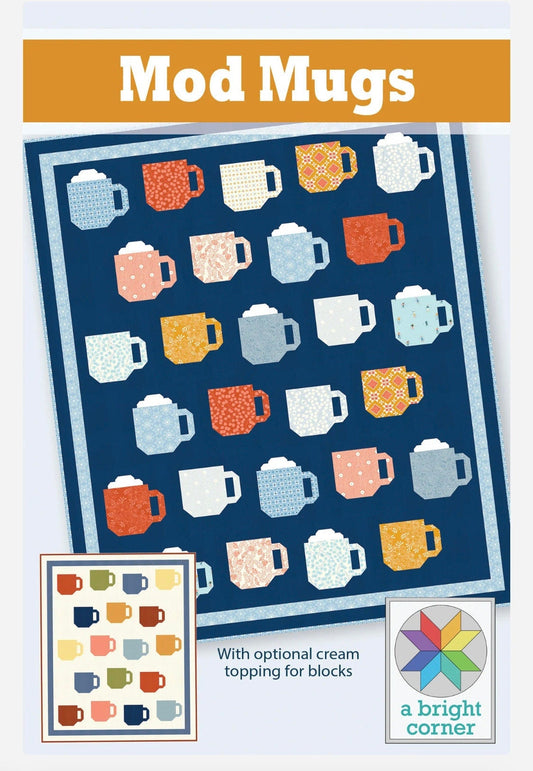 A Bright Corner Mod Mugs Quilt Pattern - 4 Size Variations Per Pattern
