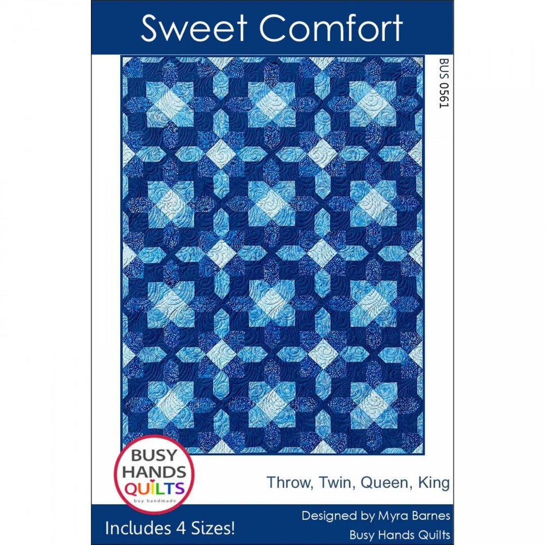 Busy Hands Quilts Sweet Comfort Quilt Pattern - 4 Size Variations Per Pattern