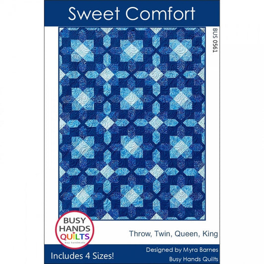 Busy Hands Quilts Sweet Comfort Quilt Pattern - 4 Size Variations Per Pattern