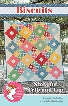 It’s Sew Emma Biscuits Quilt Pattern - 2 Size Variations Per Pattern