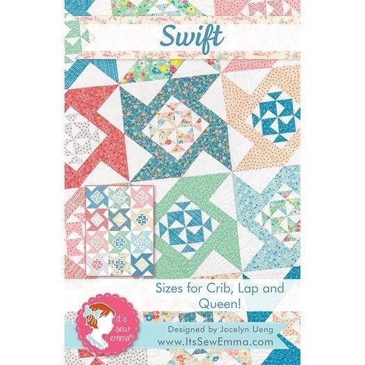 It’s Sew Emma Swift Quilt Pattern - 3 Size Variations Per Pattern