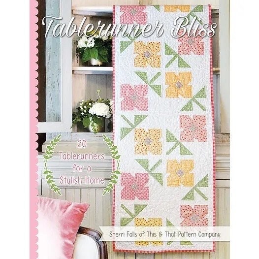 It’s Sew Emma Tablerunner Bliss Pattern Book - 20 Table Runner Patterns Per Book (Softcover)