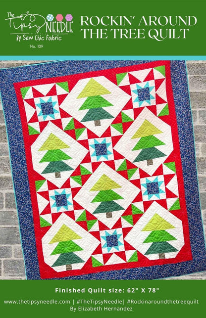 The Tipsy Needle Rockin' Around The Tree Quilt Pattern Finished Size: 62"x78" TTN-109