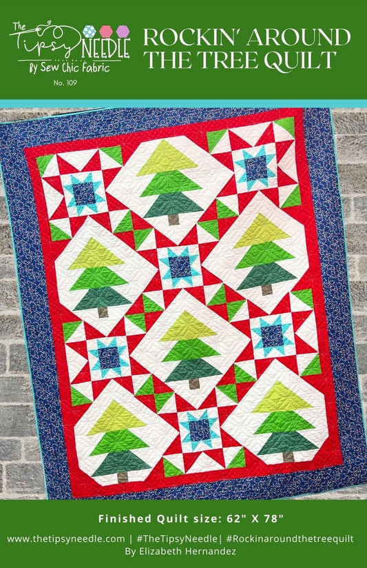 The Tipsy Needle Rockin' Around The Tree Quilt Pattern Finished Size: 62"x78" TTN-109