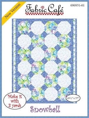 Fabric Cafe Snowball Quilt Pattern - Uses Only 3 Yards of Fabric Finished Size: 43.5"x57"