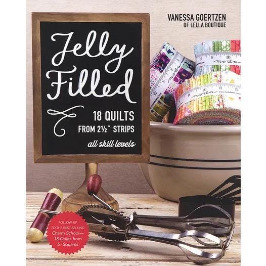 Stashbooks Vanessa Goertzen Jelly Filled Quilts Pattern Book - 18 Quilts From 2.5" Strips (Softcover)