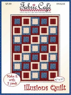 May include: A quilting pattern for a quilt called 'Illusions Quilt.' The pattern is for a quilt that is 42 inches by 57 inches and requires 3 yards of fabric. The quilt pattern features a checkerboard design with red, blue, and white squares. The pattern is from Fabric Cafe and has the product number 091821E.