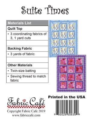 Fabric Cafe Suite Times Quilt Pattern (uses only 3YDS of fabric) Finished Size 49”x62”