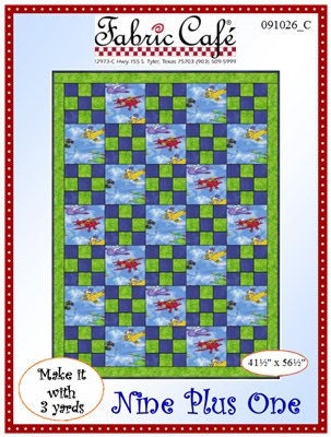 May include: A quilting pattern for a Nine Plus One quilt featuring a blue and green checkered background with red, yellow, and purple airplanes flying in the clouds. The pattern is titled 'Nine Plus One' and is from Fabric Cafe. The pattern is 41 1/2 inches by 56 1/2 inches and requires 3 yards of fabric.