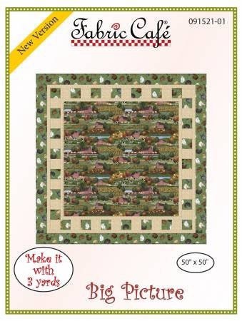 May include: A quilting pattern for a quilt titled 'Big Picture.' The pattern features a green and brown farmhouse scene with a red barn and a white fence. The pattern is from Fabric Cafe and is 50 inches by 50 inches. The pattern is made with 3 yards of fabric. The pattern is new version 091521-01.