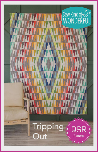 Sew Kind of Wonderful Tripping Out Quilt Pattern Finished Size: 64"x84"