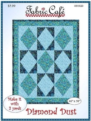 May include: Diamond Dust quilt pattern with a blue and green diamond design. The pattern is made with 3 yards of fabric and measures 46 inches by 58 inches. The text on the pattern reads 'Fabric Cafe', '$5.99', '091920', 'Make It with 3 yards', '46' x 58', and 'Diamond Dust'.