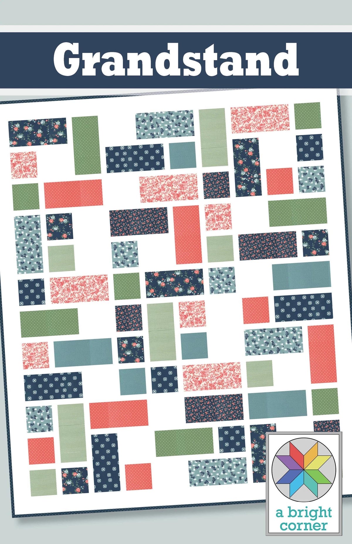 A Bright Corner Grandstand Quilt Pattern - 4 Size Variations Per Pattern ABC352