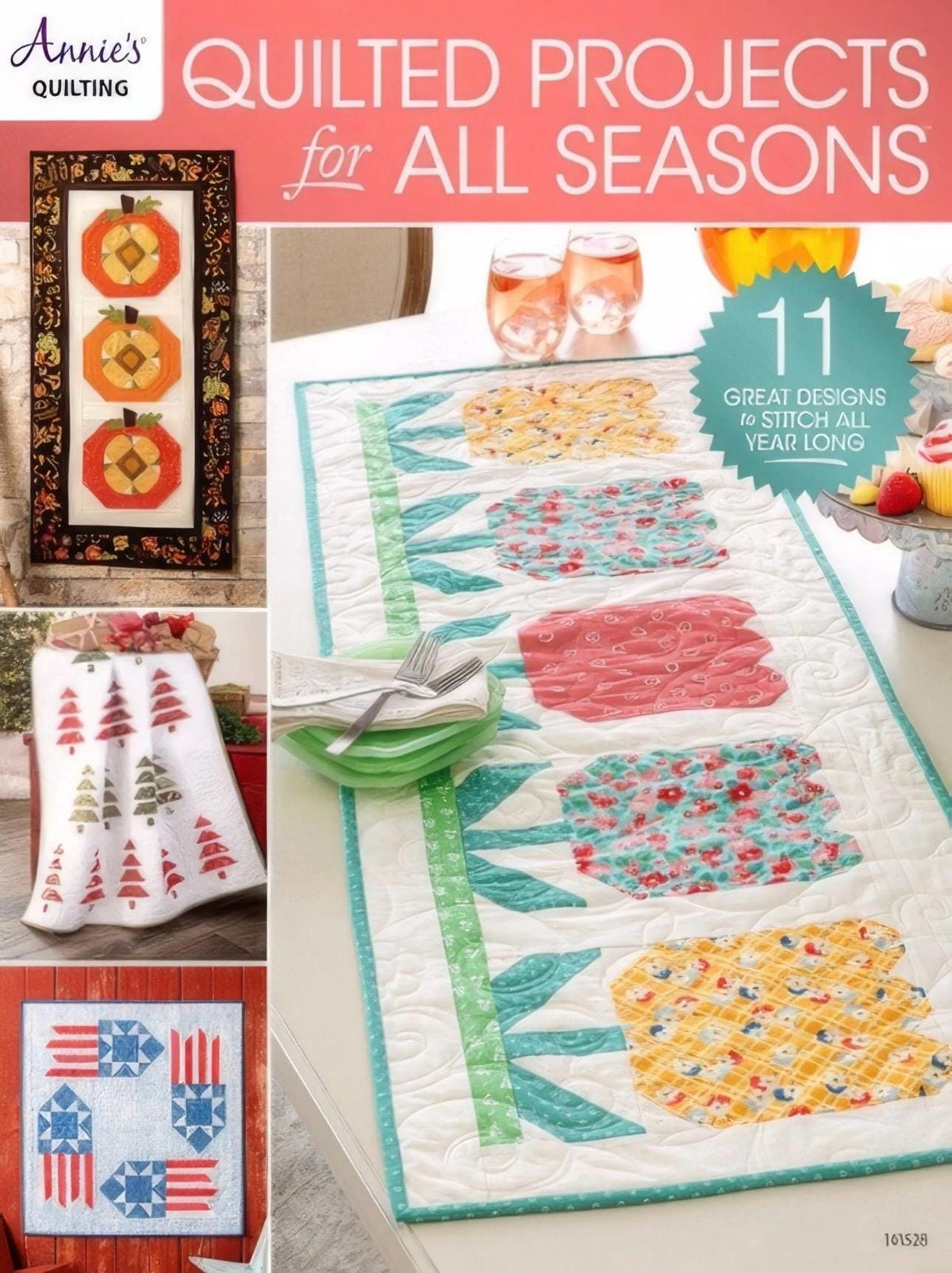 May include: A book cover for 'Quilted Projects for All Seasons' by Annie's Quilting. The cover features a variety of quilt designs, including a fall-themed pumpkin quilt, a winter-themed Christmas tree quilt, a spring-themed tulip quilt, and a summer-themed patriotic quilt. The cover also features the text '11 Great Designs to Stitch All Year Long'.