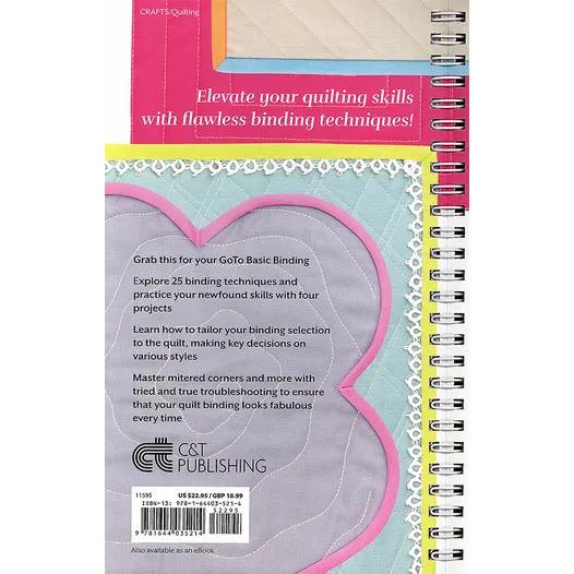 C&T Publishing Marci Baker The Quilt Binding Bible - 25 Flawless Finishes, Techniques, and Troubleshooting (Spiral Bound)