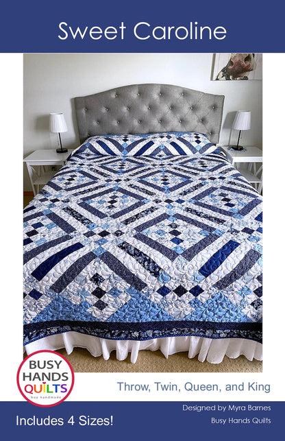Busy Hands Quilts Sweet Caroline Quilt Pattern - 4 Size Variations Per Pattern BUS0331