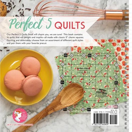 It's Sew Emma Perfect 5 Quilt Book - 16 Quilts Featuring Creative Grids Perfect 5 Ruler (Ruler Not Included) ISE-933